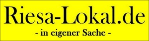0000627 - Riesa- Lokal - in eigener Sache